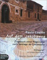 Auf dem Jakobsweg. Tagebuch einer Pilgerreise nach Santiago de Compostela. Hörspiel Memories