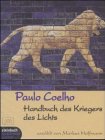 Handbuch des Kriegers des Lichts. Ungekürzte Lesung mit Musik International