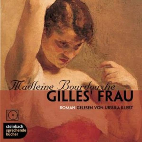 Gilles' Frau: Ungekürzte Lesung: Ungek. Lesung. 210 Min. Contemporary literature