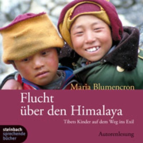 Flucht über den Himalaya. Tibets Kinder auf dem Weg ins Exil. 4 CDs Contemporary literature
