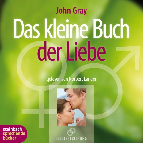 Das kleine Buch der Liebe. Das Beste aus 'Männer sind anders. Frauen auch'. 2 CDs Partnership & Love