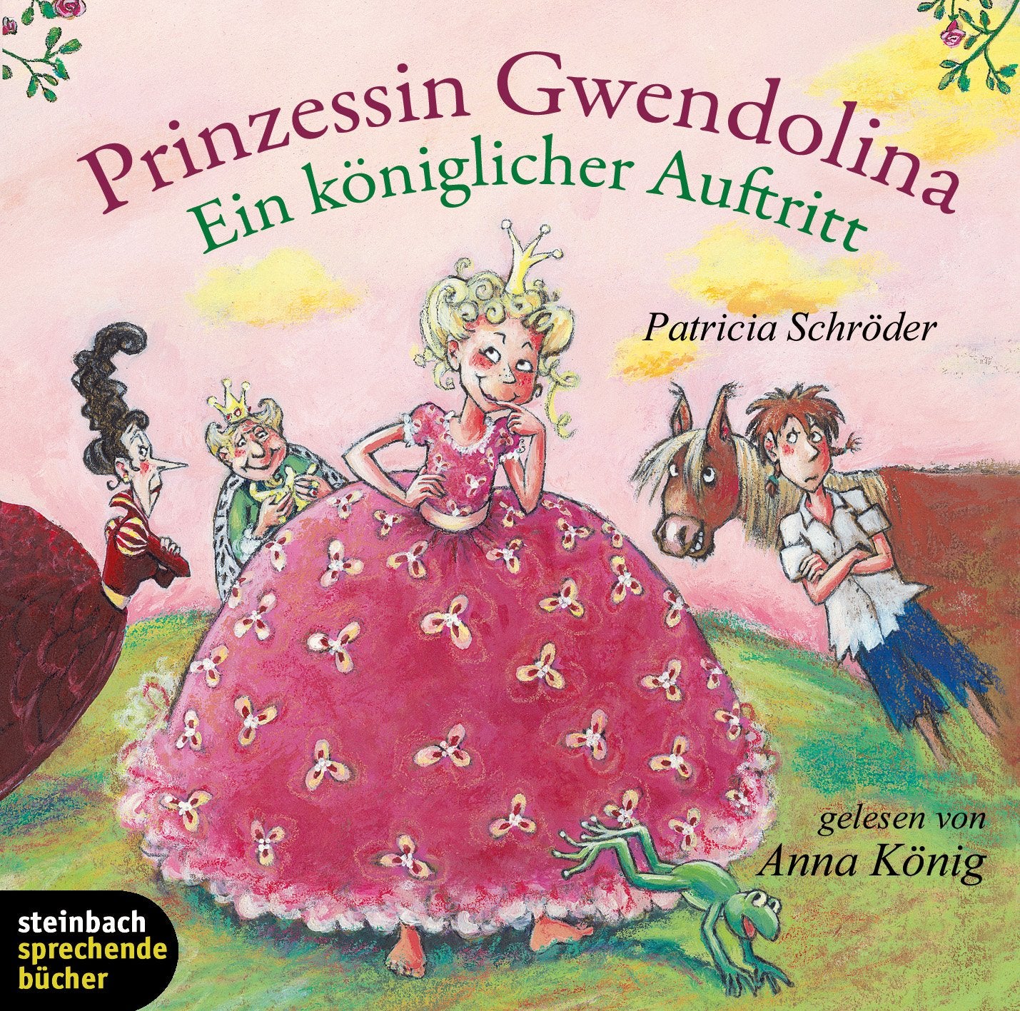 Prinzessin Gwendolina. Ein königlicher Auftritt. Das erste Abenteuer der frechsten Prinzessin im Universum. 2 CDs Novels & Short Stories