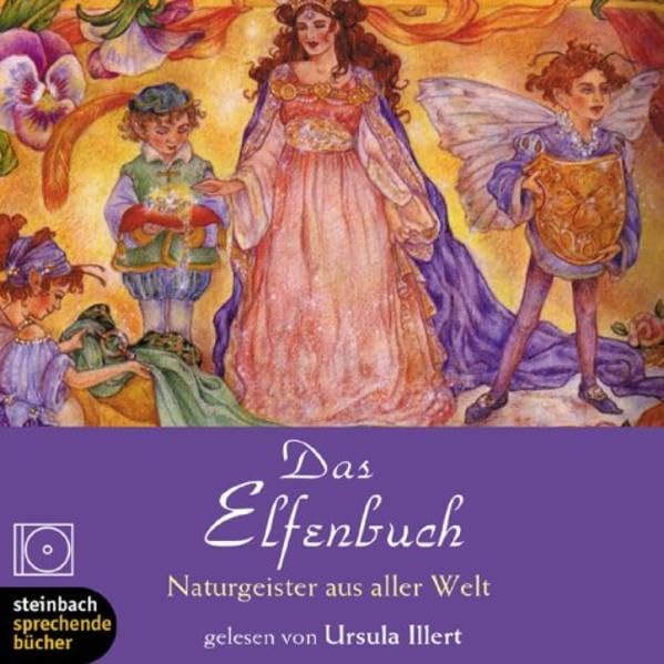 Das Elfenbuch. CD. Naturgeister aus aller Welt, Teil 1 Fairy Tales & Legends