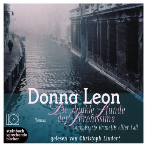 Die dunkle Stunde der Serenissima. Commissario Brunettis elfter Fall. Roman. 8 CDs Crime & Thrillers