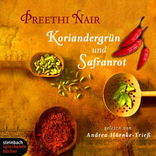 Koriandergrün und Safranrot. Roman. 6 CDs Contemporary literature