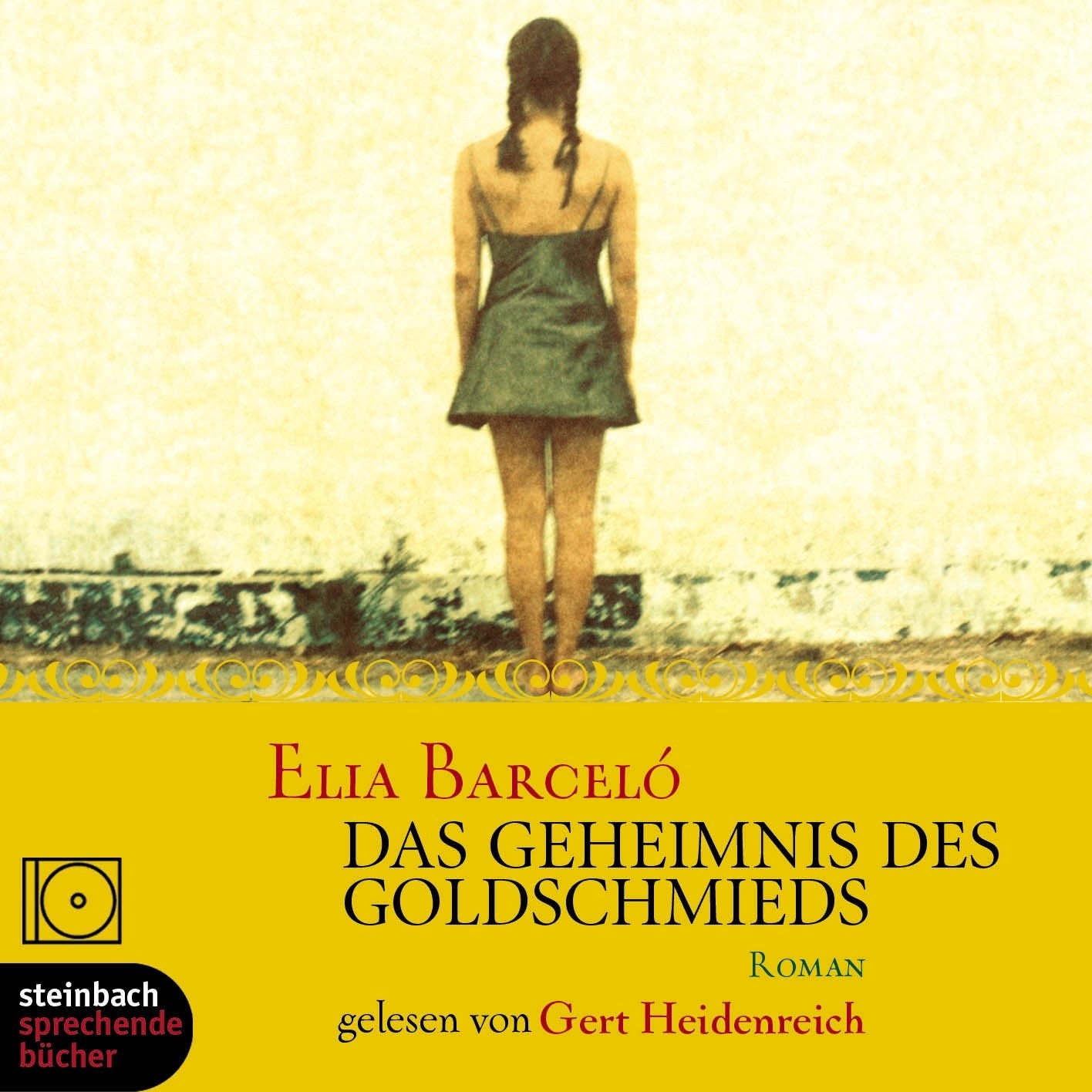 Das Geheimnis des Goldschmieds: Ungekürzte Lesung (steinbach sprechende buecher) Contemporary literature