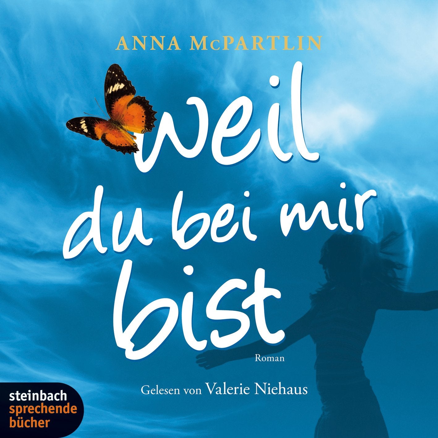 Weil du bei mir bist. Roman. 5 CDs Contemporary literature