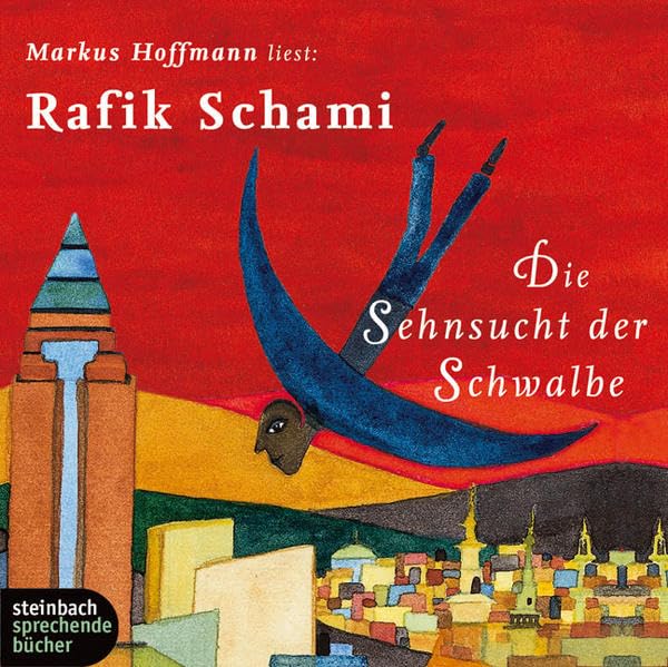 Die Sehnsucht der Schwalbe. Roman. 6 CDs: Autorisierte Hörfassung Contemporary literature