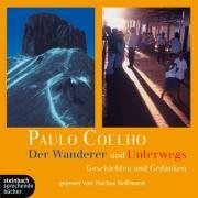 Der Wanderer / Unterwegs. Geschichten und Gedanken. 2 CDs Contemporary literature