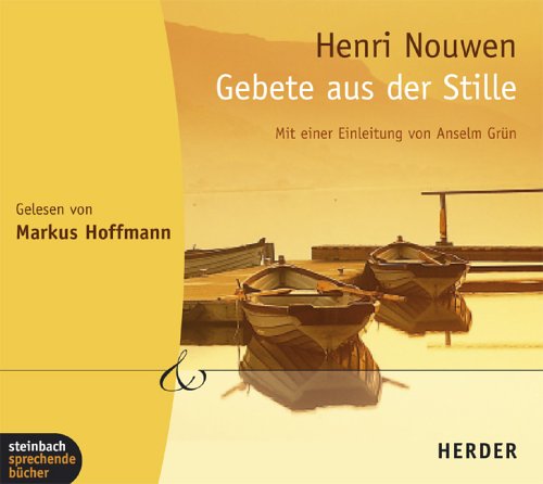 Gebete aus der Stille: Ungekürzte Lesung Religion & Esotericism