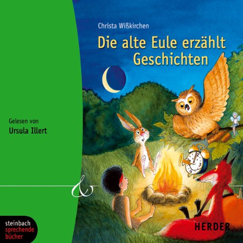 Die alte Eule erzählt Geschichten. 1 CD (Herder & steinbach sprechende bücher) Novels & Short Stories