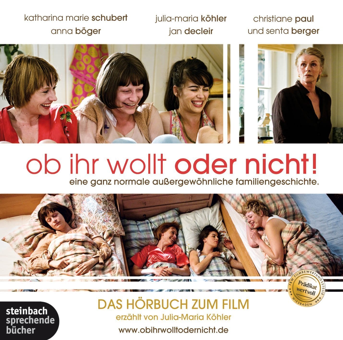 Ob ihr wollt oder nicht: Lesung - Das Hörbuch zum Kinofilm: Eine ganz normale außergewöhnliche Familiengeschichte. Das Hörbuch zum Film mit Original-Filmtonspuren Contemporary literature Books