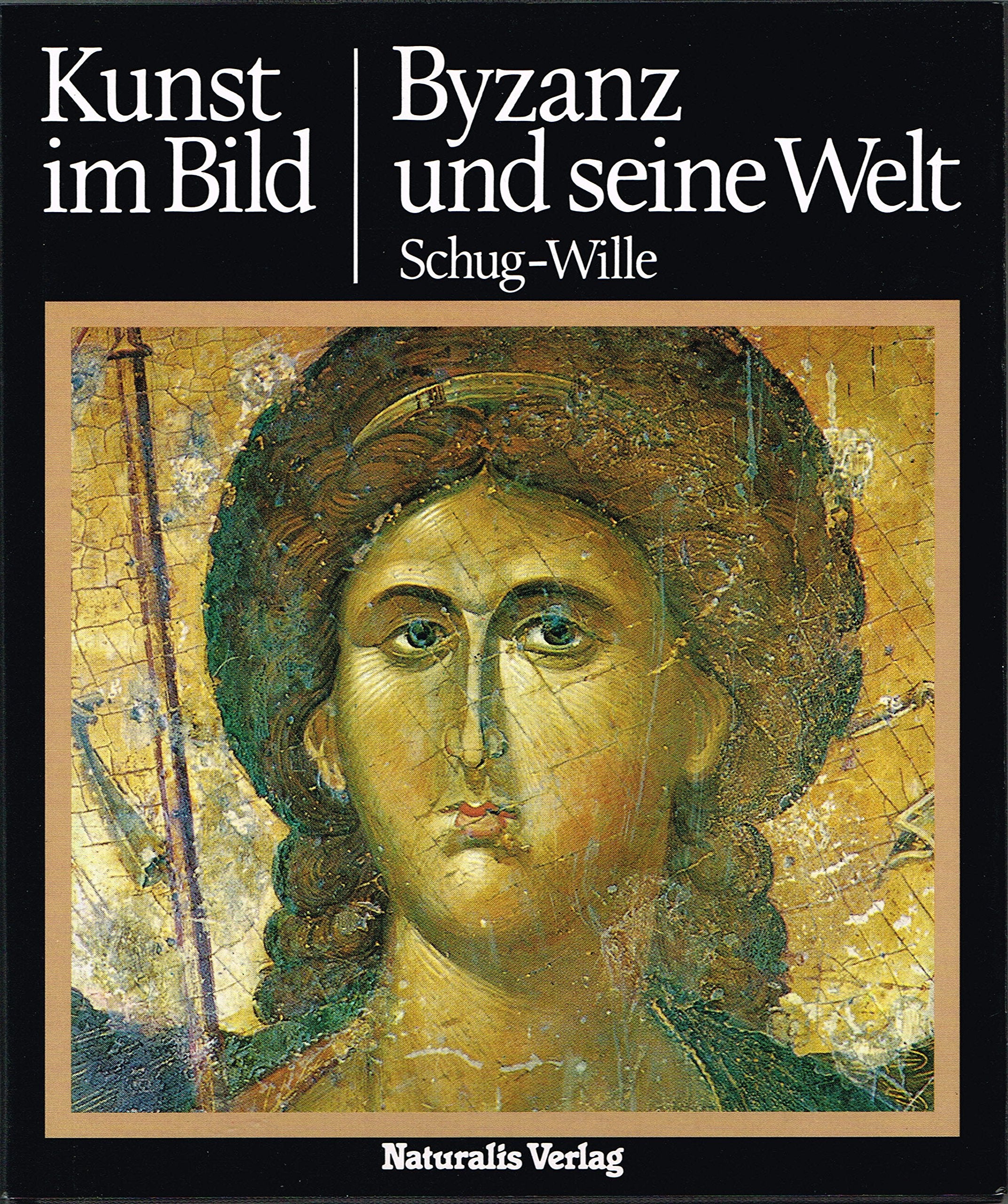 Kunst im Bild: Byzanz und seine Welt Books