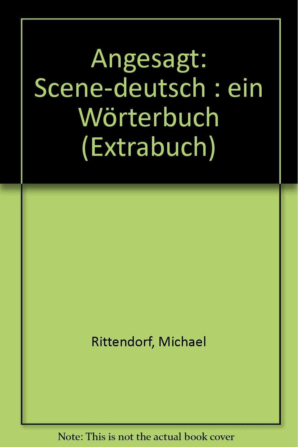 angesagt: scene - deutsch. Ein Wörterbuch Movies