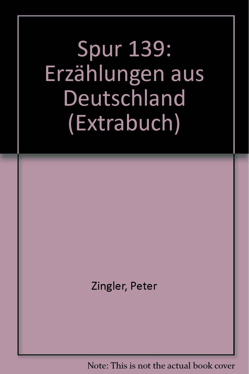 Spur 139. Erzählungen aus Deutschland Books