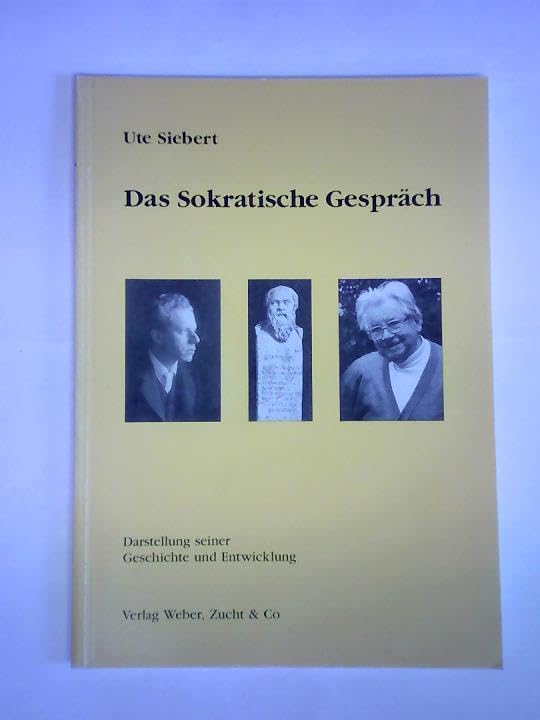 Das Sokratische Gespräch. Darstellung seiner Geschichte und Entwicklung Books