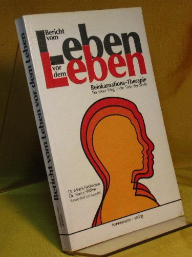 Bericht vom Leben vor dem Leben. Reinkarnations-Therapie. Ein neuer Weg in die Tiefe der Seele Manga