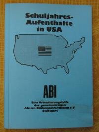 Schuljahres-Aufenthalte in USA 2008/09: High School-Besuch (5, 10 Monate) Books