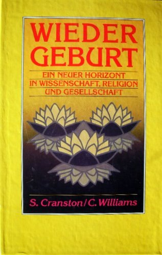 Wiedergeburt - Ein neuer Horizont in Wissenschaft, Religion und Gesellschaft Religion & Esotericism