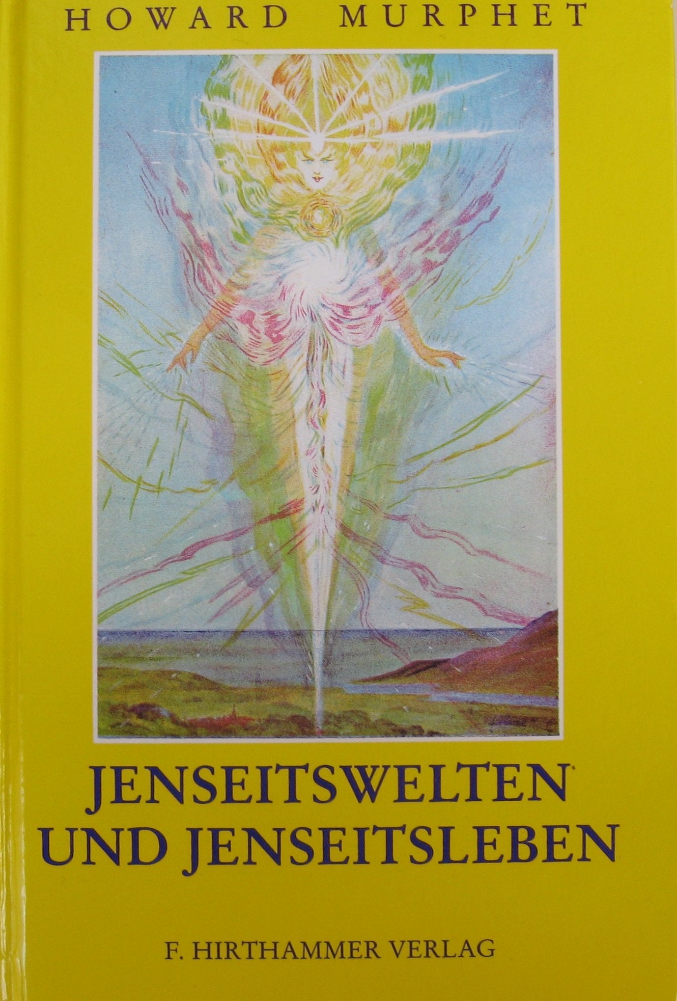 Jenseitswelten und Jenseitsleben Religion & Esotericism