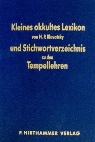 Kleines okkultes Lexikon und Stichwortverzeichnis zu den Tempellehren Learning & Reference