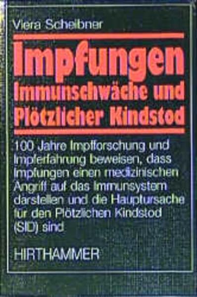 Impfungen, Immunschwäche und Plötzlicher Kindstod Medicine