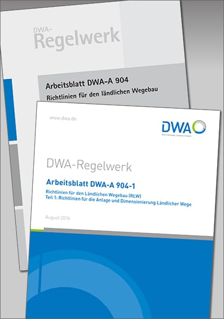 Kombipaket Arbeitsblätter DWA-A 904-1 und DWA-A 904: Richtlinien für den Ländlichen Wegebau (RLW) Business & Technology