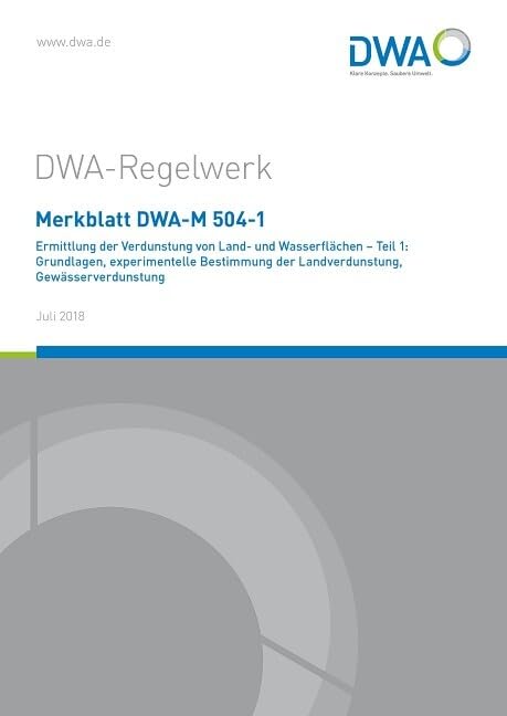 Merkblatt DWA-M 504-1 Ermittlung der Verdunstung von Land- und Wasserflächen - Teil 1: Grundlagen, experimentelle Bestimmung der Landverdunstung, Gewässerverdunstung (DWA-Regelwerk) Mathematics