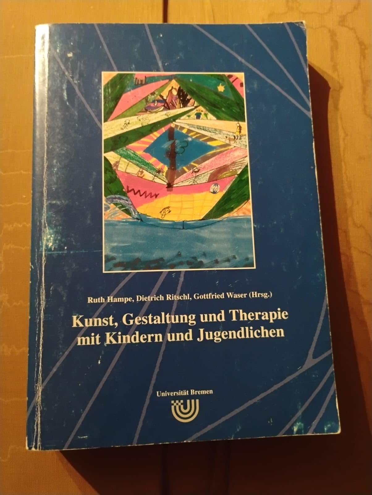Kunst, Gestaltung und Therapie mit Kindern und Jugendlichen: Dokumentation zur 11. Jahrestagung der IGKGT an der Universität Bremen Books