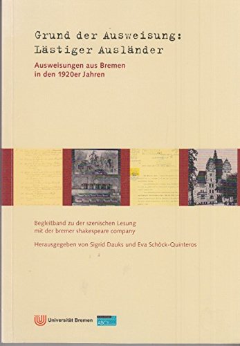 Grund der Ausweisung: lästiger Ausländer Essays & Short Stories