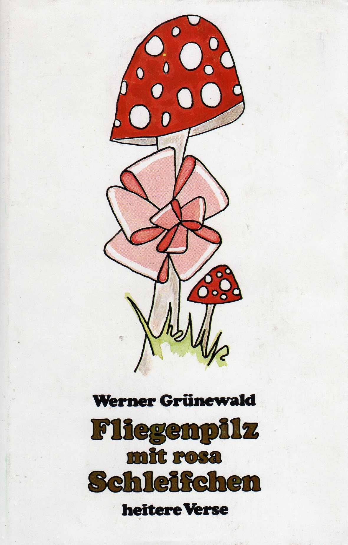 Fliegenpilz mit rosa Schleifchen. Heitere Verse Books