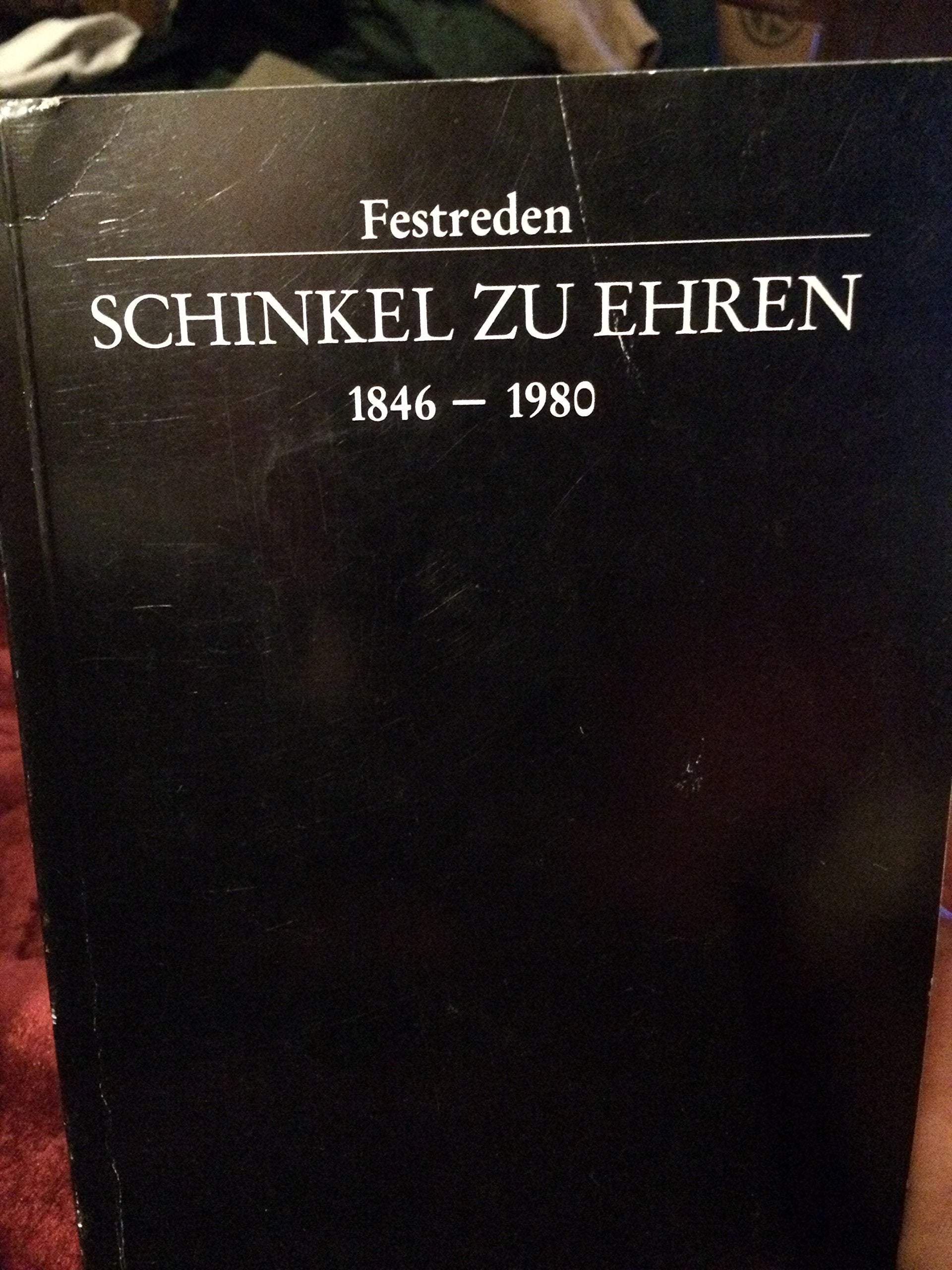 Schinkel zu ehren 1846-1980, Festreden, Mit einer Einleitung des Herausgebers, Contemporary literature