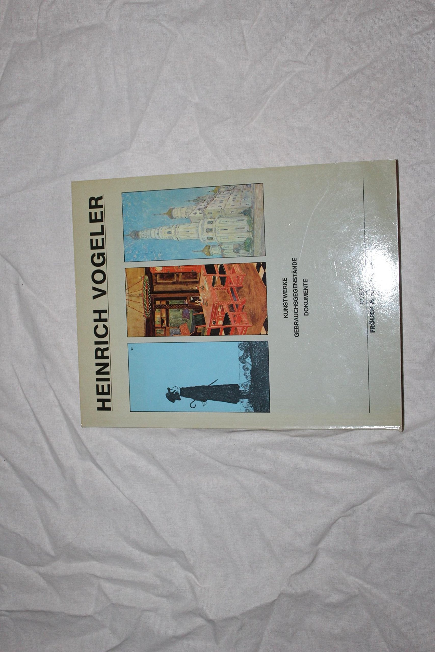 Heinrich Vogeler. Kunstwerke, Gebrauchsgegenstände, Dokumente Film, Art & Culture