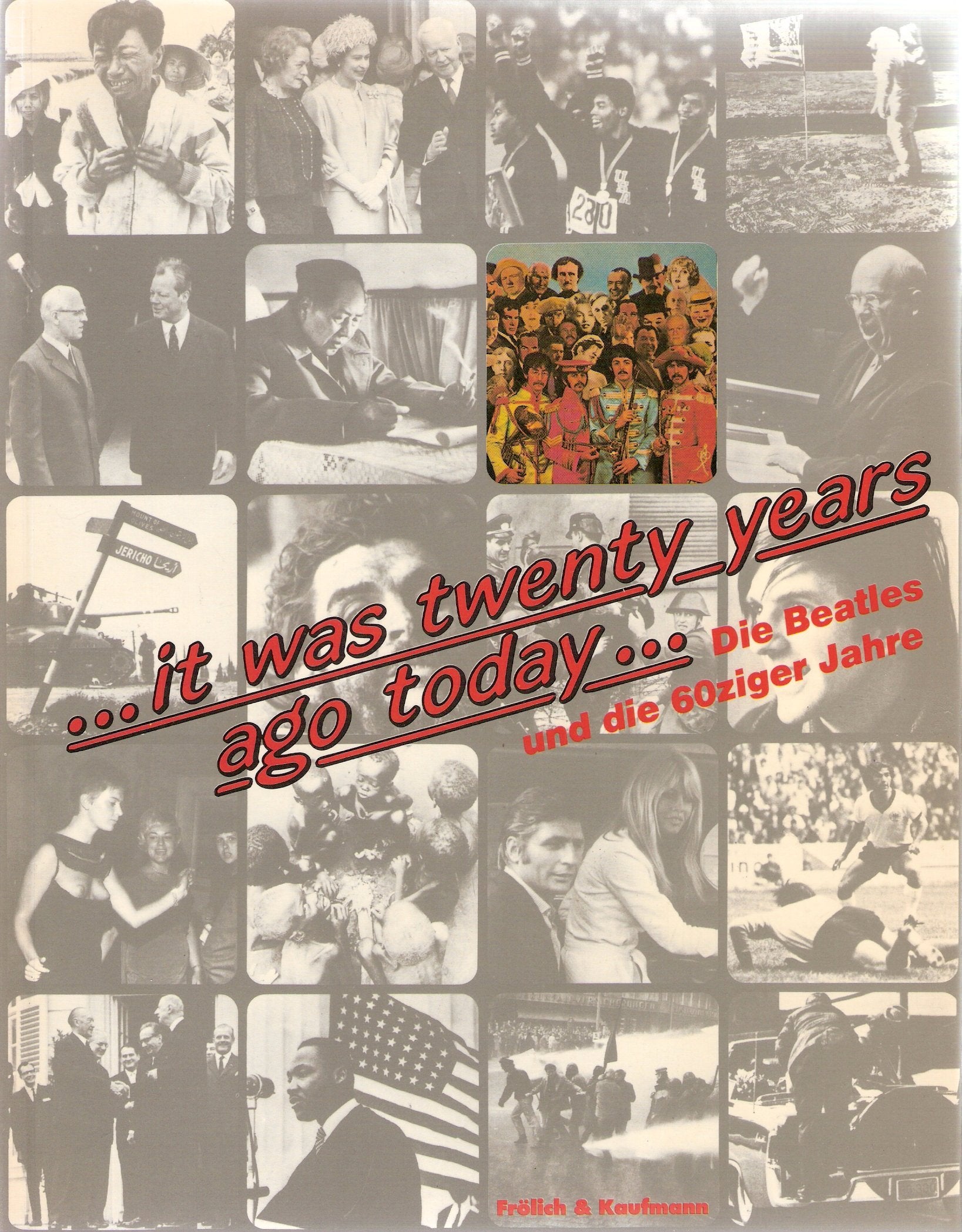 Die Beatles und die 60er Jahre. It was twenty years ago today Arts & Music
