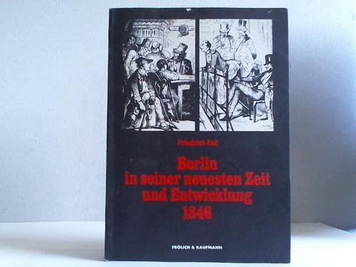 Berlin in seiner neuesten Zeit und Entwicklung 1846 Politics & History