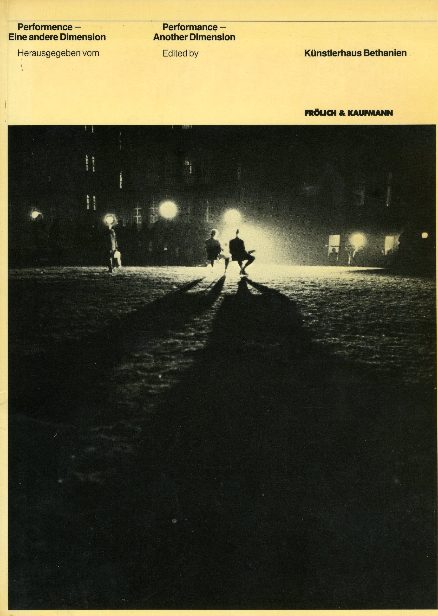 Performance, eine andere Dimension: Hrsg. v. Künstlerhaus Bethanien. Dtsch.-Engl. Professional & Reference Books