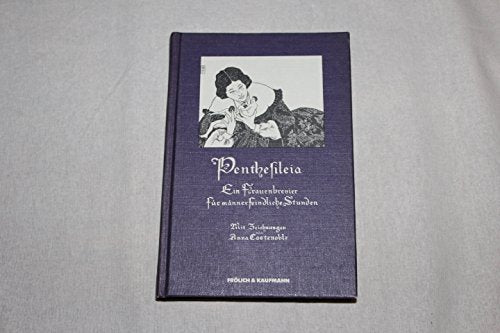 Penthesilea. Ein Fraubrevier für männerfeindliche Stunden Books