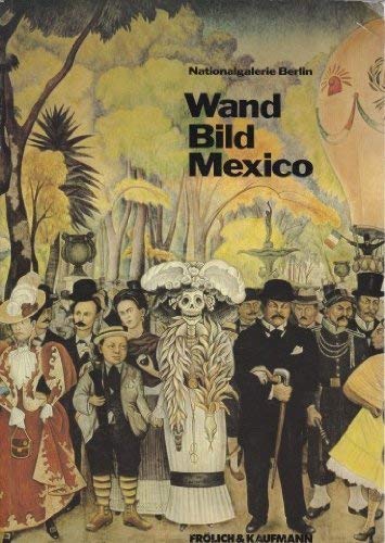 Wand Bild Mexiko: Katalog z. Ausstellung in d. Nationalgalerie Berlin 1982 Film, Art & Culture
