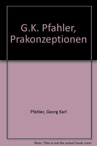 G. K. Pfahler. Präkonzeptionen Books