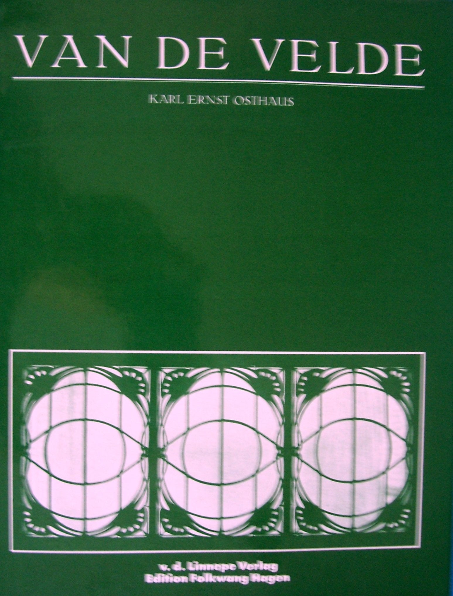 Henry van de Velde. Leben und Schaffen des Künstlers Natural Sciences