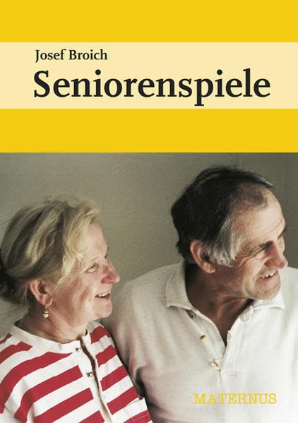 Seniorenspiele: Einhundertzehn neue Gruppenspiele mit Bewegung, Kontakt, Vergnügen Books