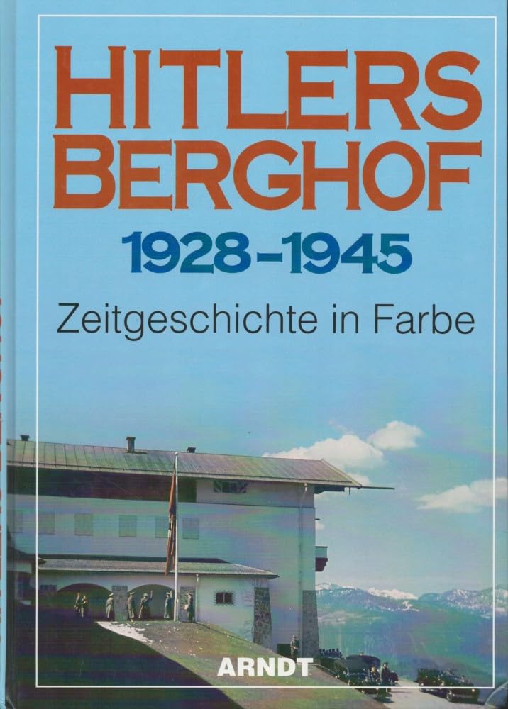 Hitlers Berghof 1928 - 1945 Books