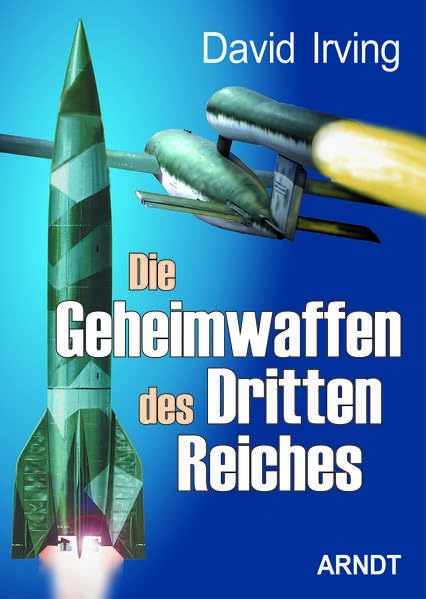 Die Geheimwaffen des Dritten Reiches book