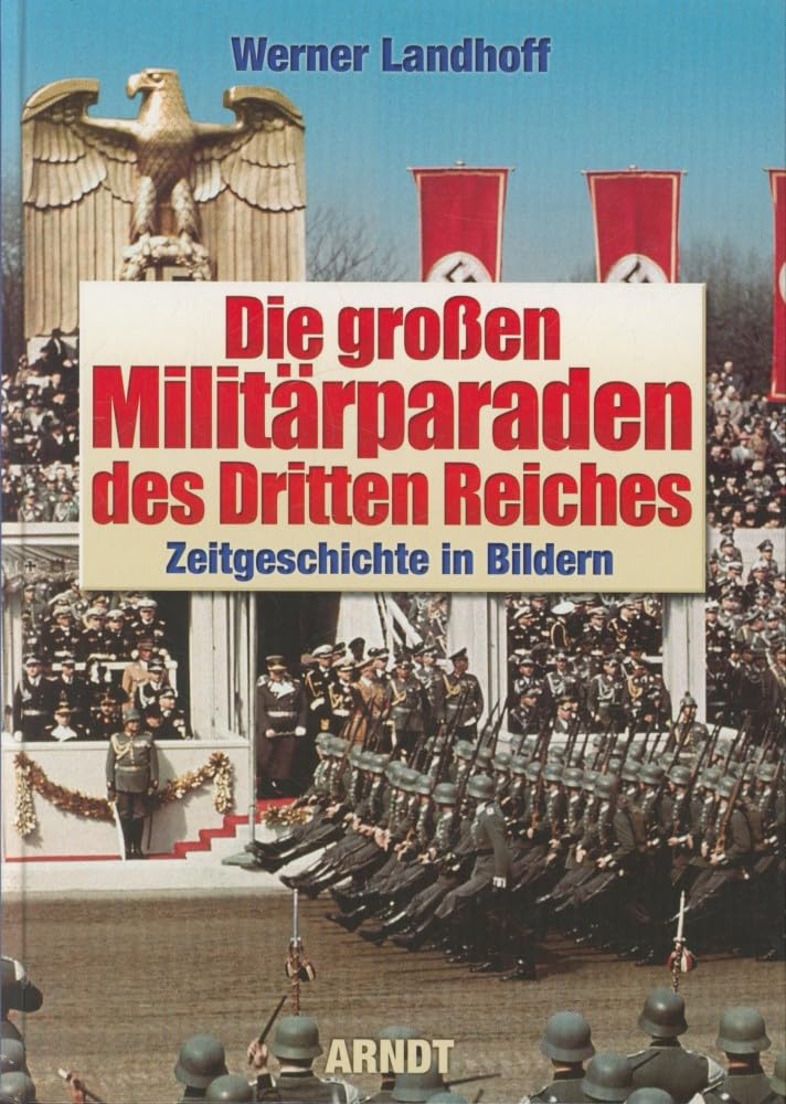 Die großen Militärparaden des Dritten Reiches book