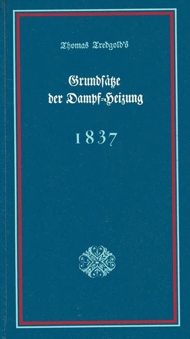 Grundsätze der Dampfheizung und der Lüftung von Gebäuden Business & Technology
