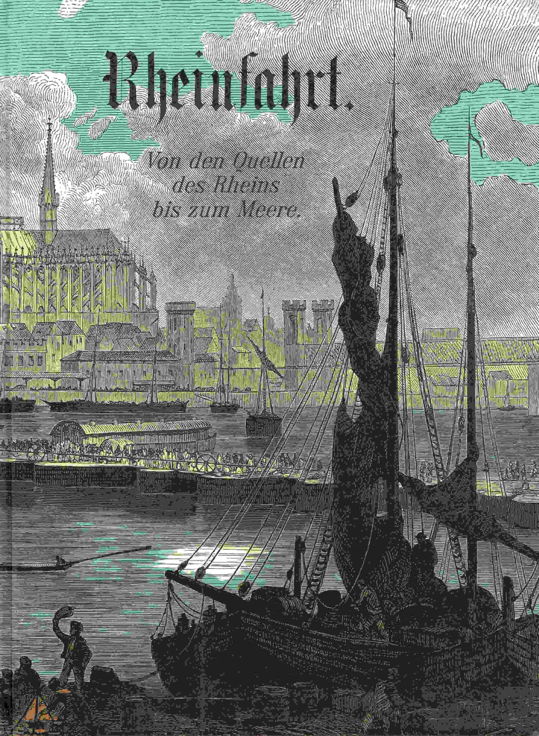Rheinfahrt. Von den Quellen des Rheins bis zum Meere Books
