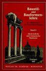 Baustillehre und Bauformenlehre, in Abbildungen mit Texterläuterungen, Bd.2, Altchristliche und romanische Baukunst Architecture