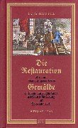 Die Restauration alter und schadhaft gewordener Gemälde. In ihrem ganzen Umfange, nebst einer Anleitung zur Frescomalerei Film, Art & Culture