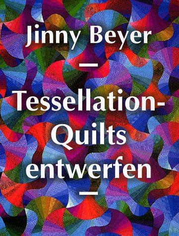Tessellation-Quilts entwerfen. Die Geheimnisse der ineinandergreifenden Motive Hobbies & Crafts