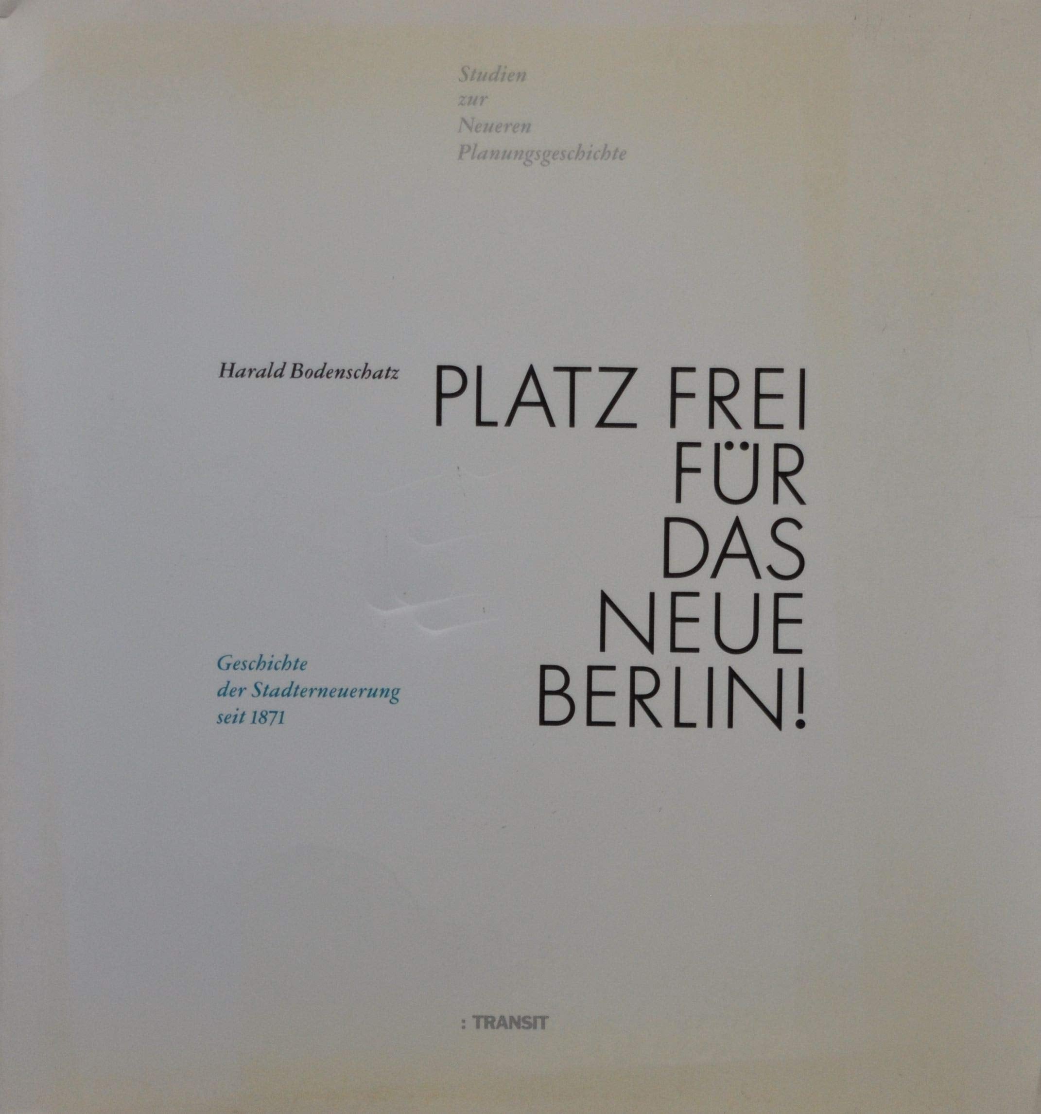 Platz frei für das Neue Berlin! book